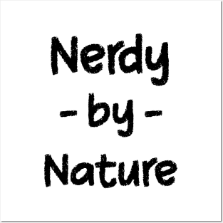 Nerdy by Nature Posters and Art